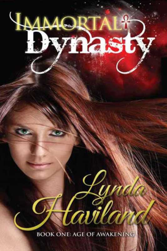 Immortal Dynasty（Haviland Lynda）（Immortal Diva Press 2011）