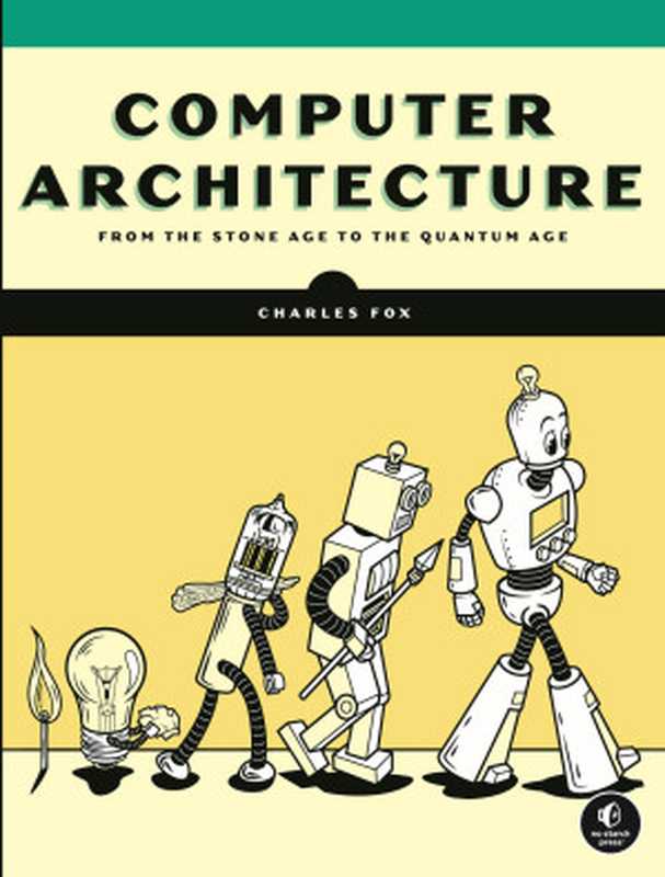 Computer Architecture(Fox Charles)(No Starch Press 2024)