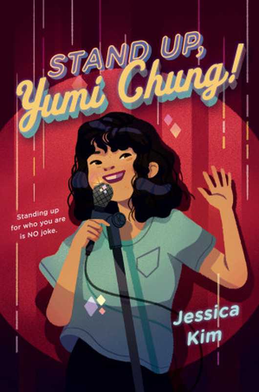 Stand Up  Yumi Chung!（Jessica Kim [Kim  Jessica]）（Penguin Young Readers Group 2020）
