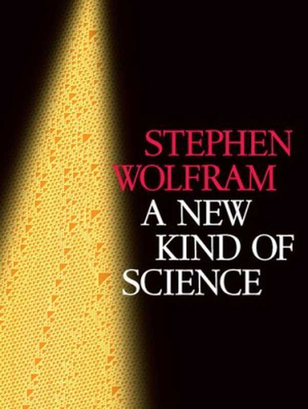 A New Kind of Science(Stephen Wolfram)(Wolfram Media 2002)