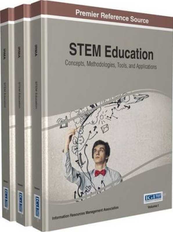 STEM Education Concepts Methodologies Tools and Applications(Information Resources Management Association)(IGI Global 2015)