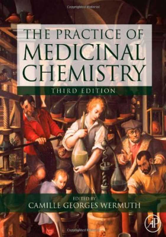 The Practice of Medicinal Chemistry(Camille Georges Wermuth)(Academic Press 2008)