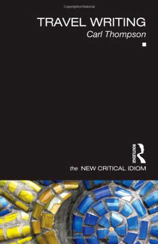 Travel Writing（Carl Thompson）（Routledge 2011）