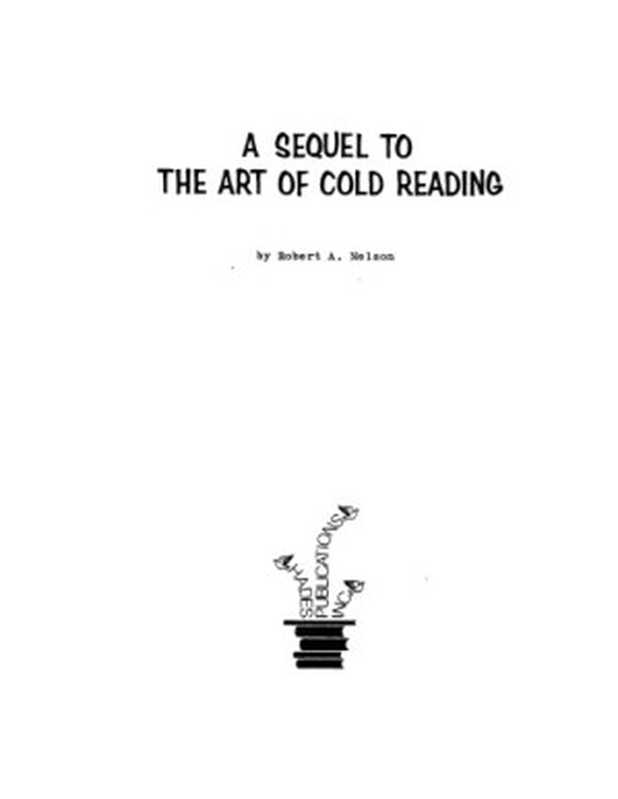 A sequel to The art of cold reading（Robert A Nelson）（M. Hades Enterprises 1971）