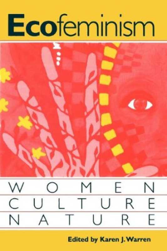 Ecofeminism Women Culture Nature(Karen J. Warren)(Indiana University Press 1997)