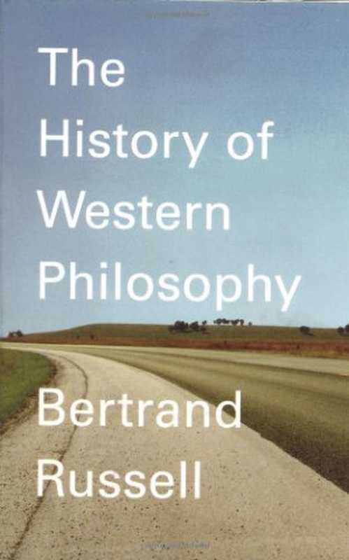 A History of Western Philosophy(Bertrand Russell)(Touchstone 1967)