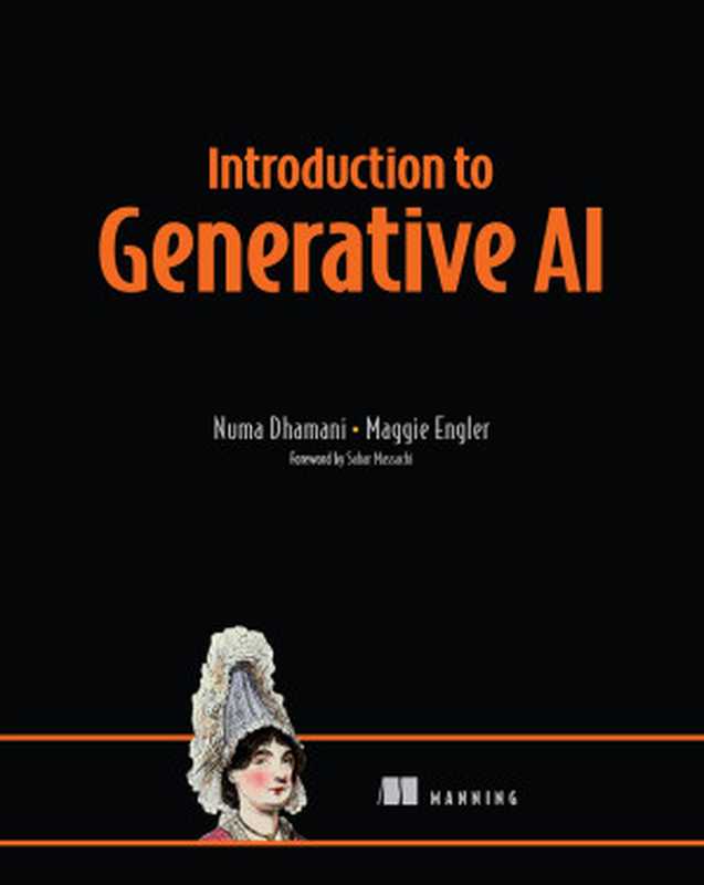 Introduction to Generative AI（Numa Dhamani  Maggie Engler）（Simon and Schuster 2024）