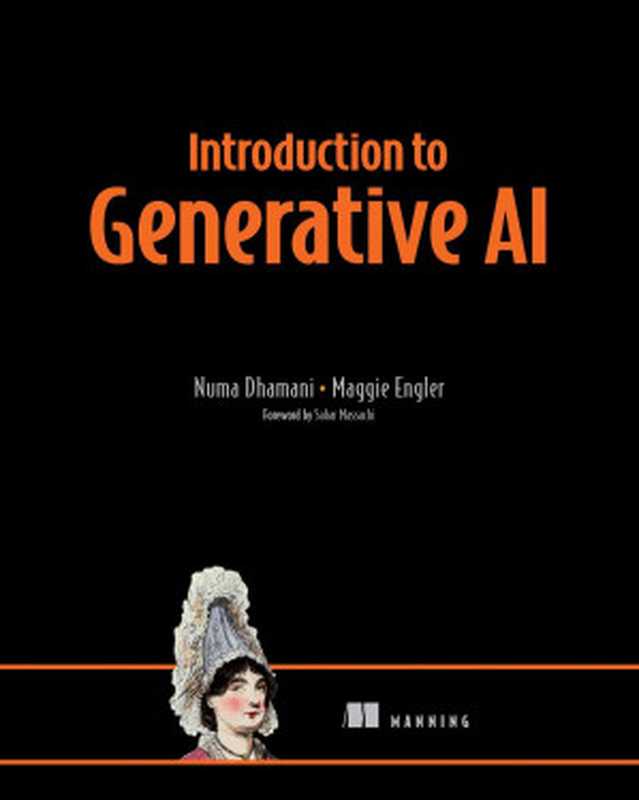 Introduction to Generative AI（Numa Dhamani  Maggie Engler）（Simon and Schuster 2024）