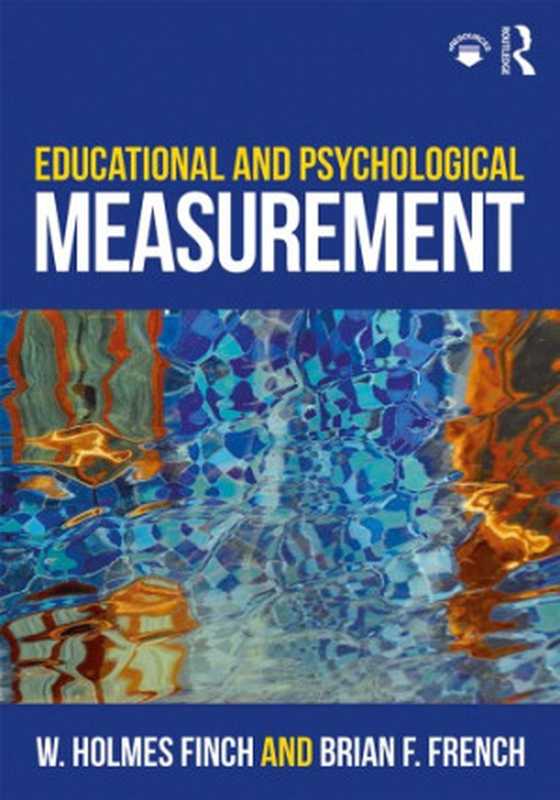 Educational and Psychological Measurement（William Holmes Finch  Brian F. French）（Routledge 2019）