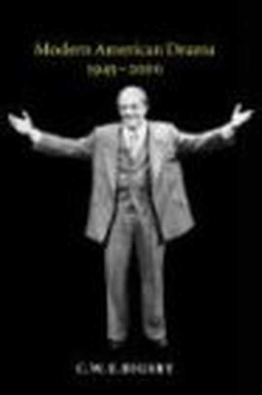 Modern American Drama  1945-2000（C. W. E. Bigsby）（Cambridge University Press 2001）