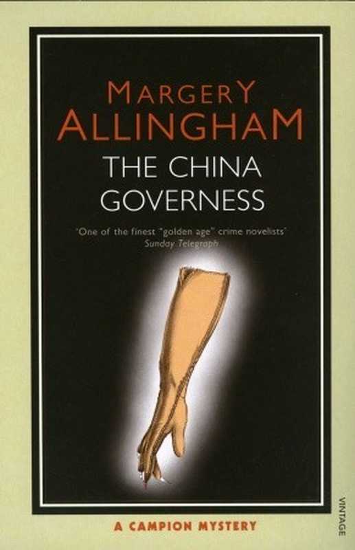 [Albert Campion 17] • The China Governess（Allingham  Margery）（Vintage 1962）