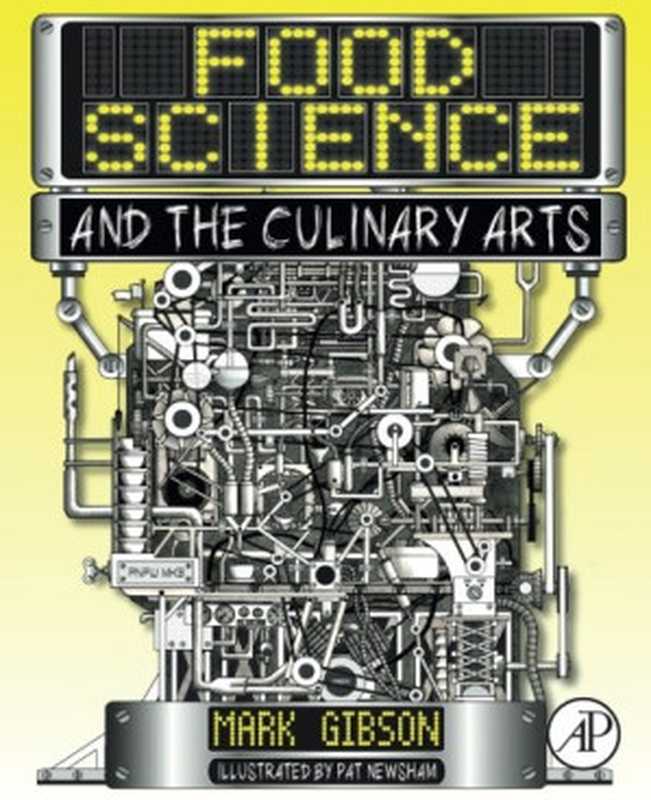 Food Science and the Culinary Arts(Mark Gibson)(Academic Press 2018)