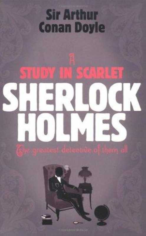 A Study in Scarlet（Arthur Conan Doyle）（Filiquarian 2007）