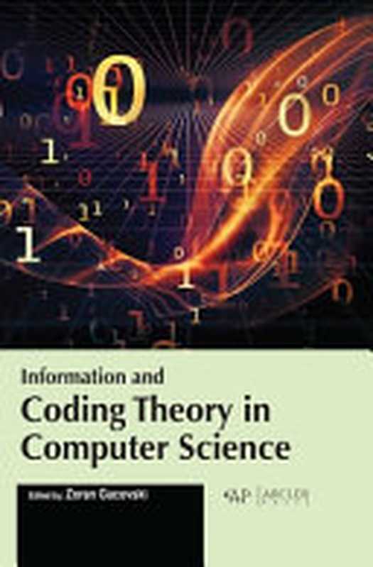 Information and Coding Theory in Computer Science(Zoran Gacovski)(Arcler Press 2023)