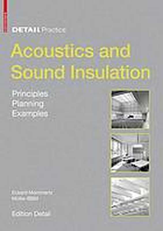 Acoustics and Sound Insulation（Eckard Mommertz）（Birkhäuser Architecture 2009）