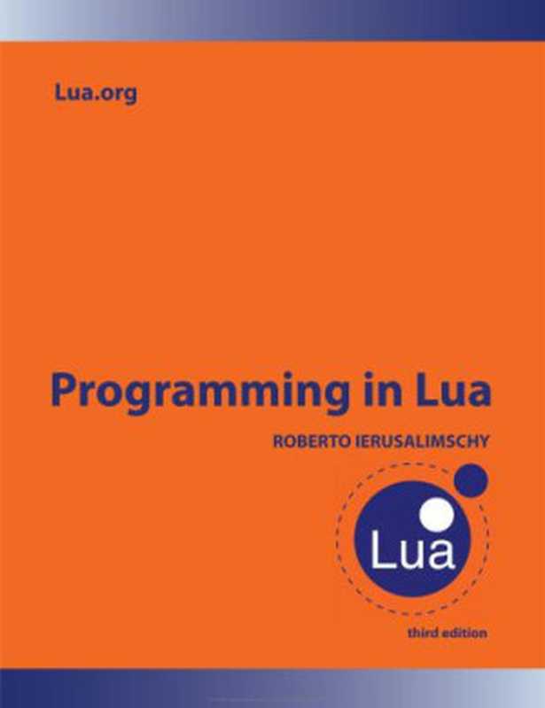 Programming in Lua（Roberto Ierusalimschy）（lua.org 2013）