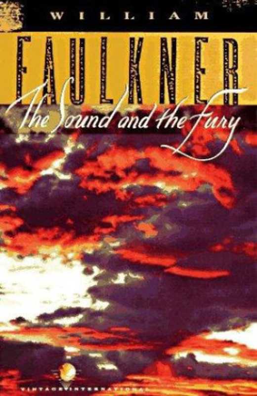 The Sound and the Fury（William Faulkner）