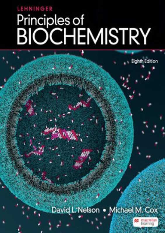 Lehninger Principles of Biochemistry 8th edition（David L Nelson  Michael M Cox）（Macmillan Learning 2022）
