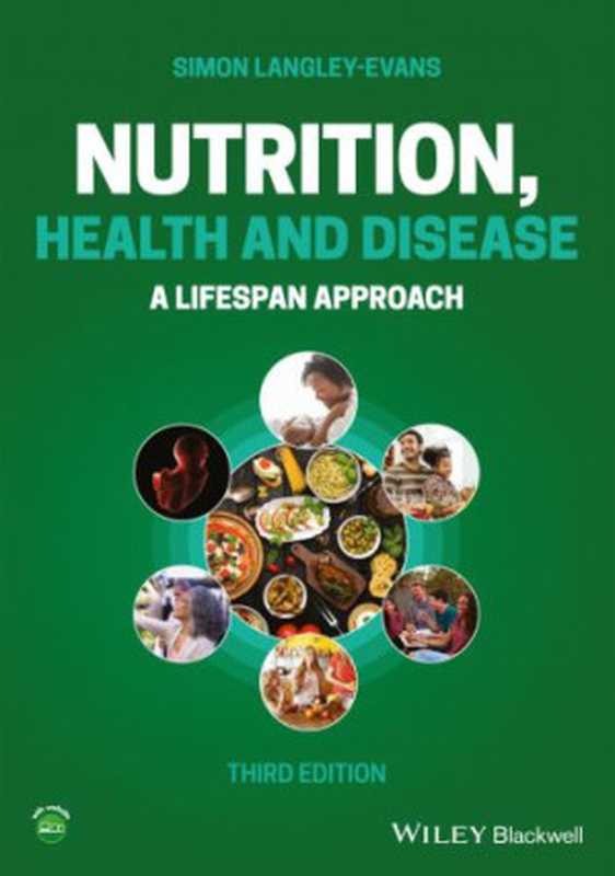 Nutrition  Health and Disease  3rd Ed（Simon Langley-Evans）（John Wiley & Sons 2022）