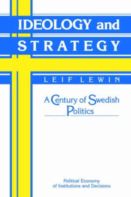 Ideology And Strategy（Leif Lewin）（Independely Published 2009）