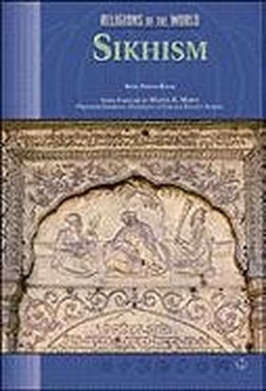 Sikhism (Religions of the World)(Sewa Singh Kalsi)(2004)