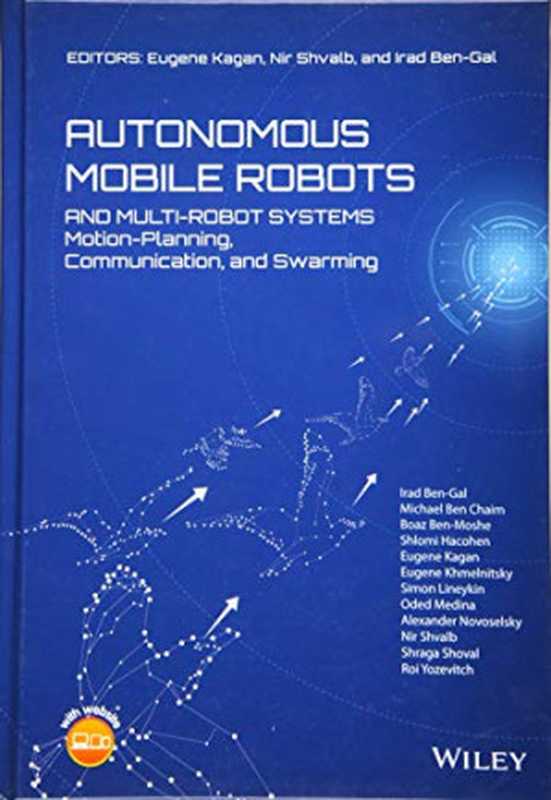 Autonomous mobile robots and multi-robot systems motion-planning communication and swarming(Kagan Eugene)(Wiley 2020)