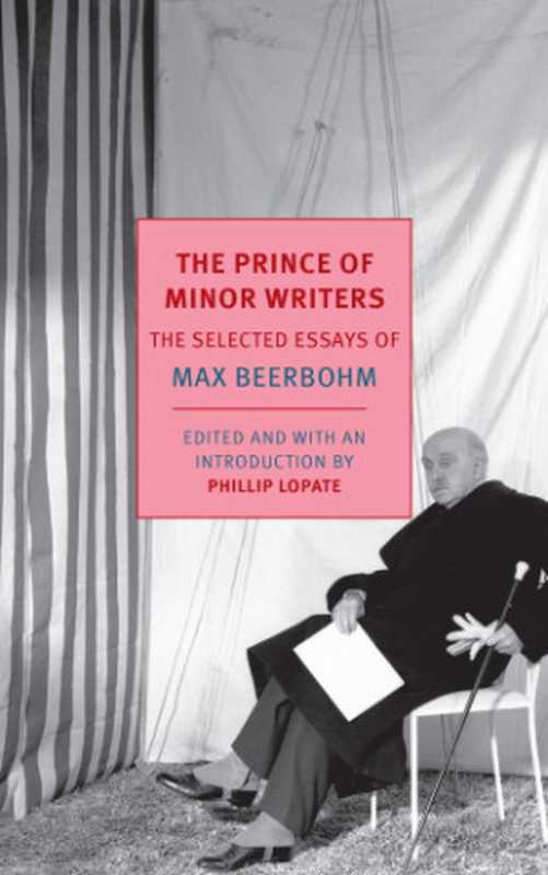 The Prince of Minor Writers（Beerbohm  Max）（New York Review Books 2015）