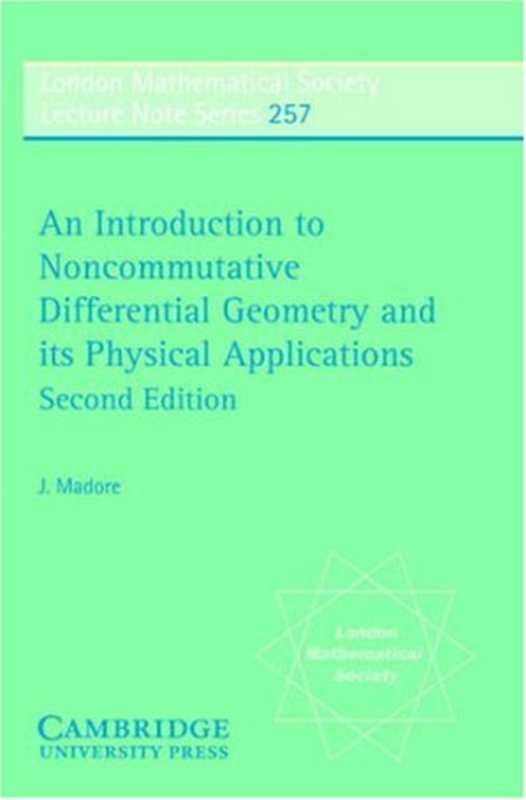An Introduction to Noncommutative Differential Geometry and its Physical Applications（J. Madore）（Cambridge University Press 1999）