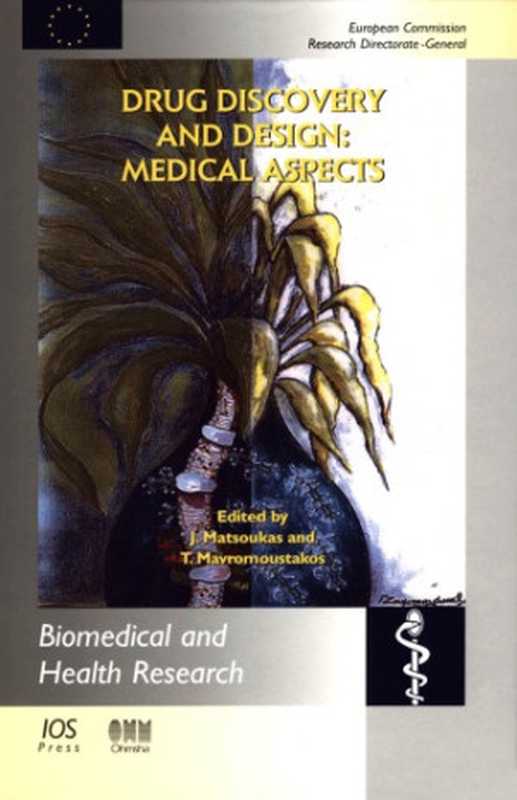 Drug Discovery and Design - Medical Aspects (Biomedical and Health Research  55)（T. Mavromoustakos   J. M. Matsoukas）（2002）