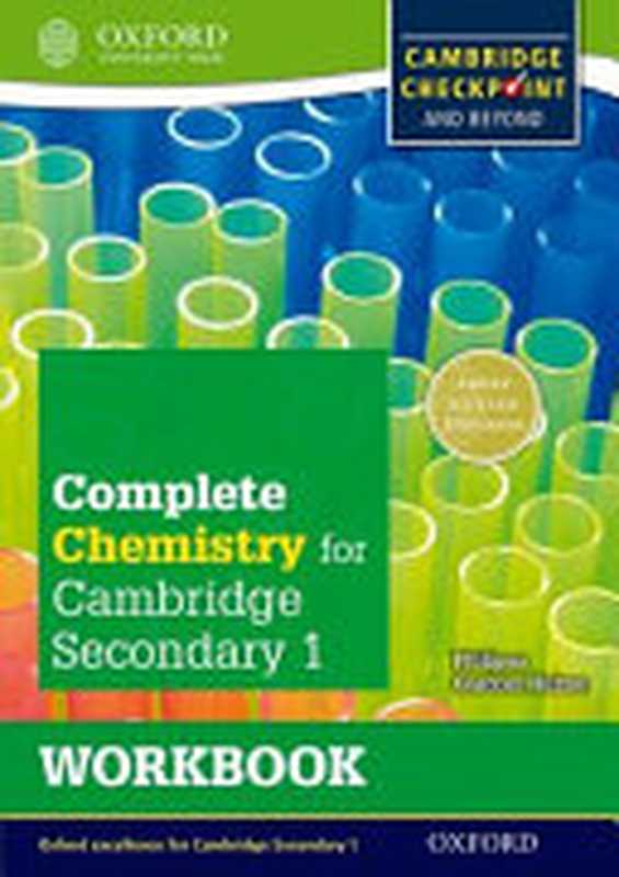Complete Chemistry for Cambridge Secondary 1 Workbook(Philippa Gardom Hulme)(OUP Oxford 2013)
