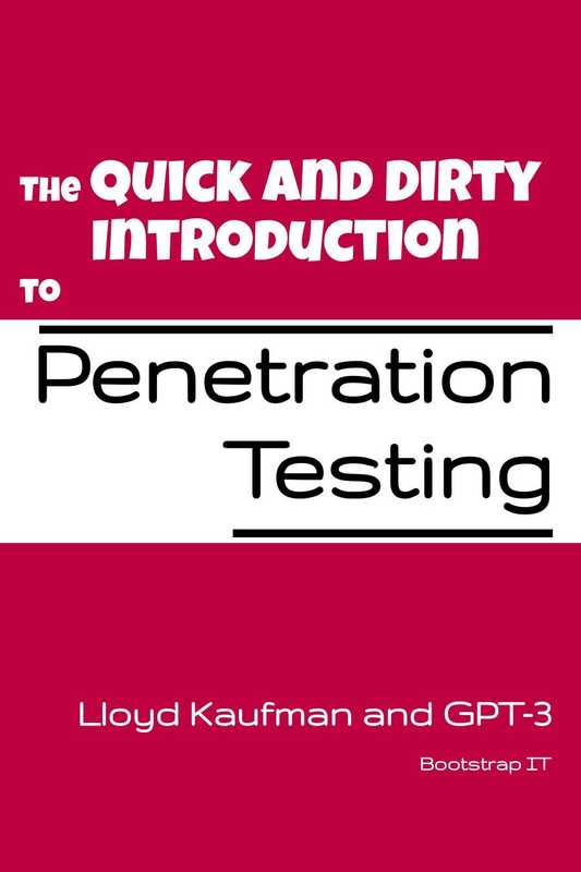 The Quick and Dirty Introduction to Penetration Testing（Lloyd Kaufman）（2022）