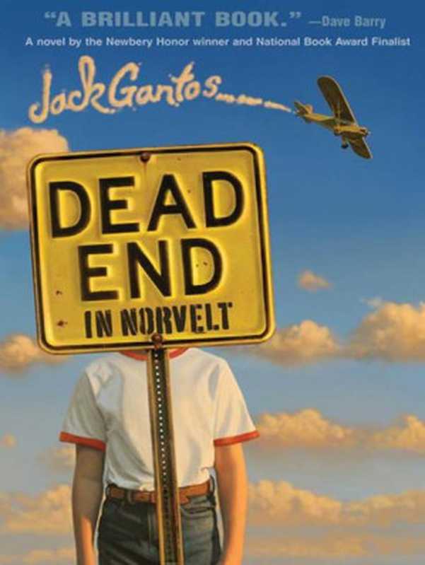 Dead End in Norvelt（Gantos Jack）（Macmillan 2011）