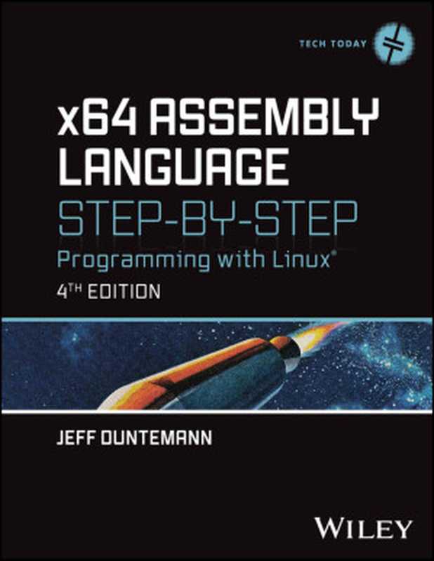 x64 Assembly Language Step-by-Step Programming with Linux®(Jeff Duntemann、杰夫·邓特曼)(Wiley 2023)