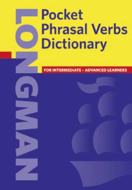 Pocket phrasal verbs Dictionary(Longman 2002)