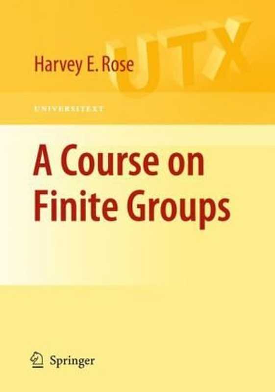A Course on Finite Groups(H.E. Rose)(Independely Published 2010)