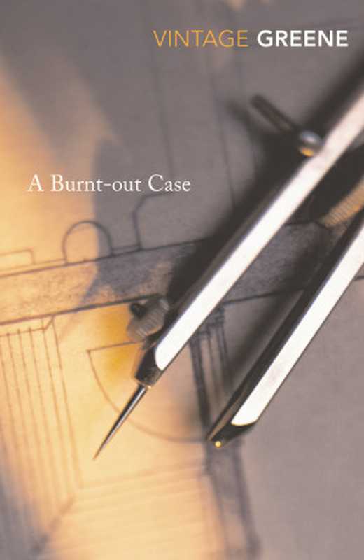 A Burnt Out Case（Greene Graham）（Random House 2004）