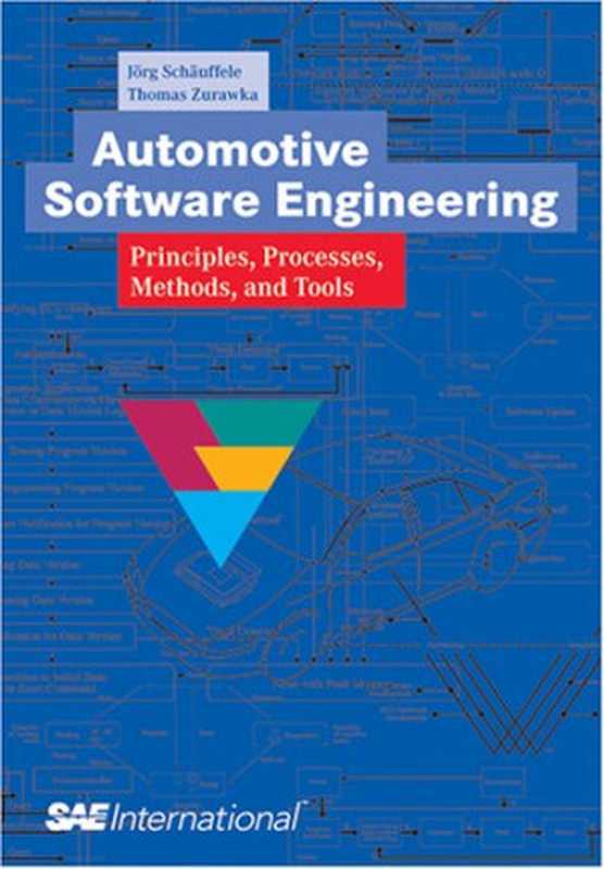 Automotive Software Engineering Principles Processes Methods and Tools(Jorg Schauffele)(SAE International 2005)