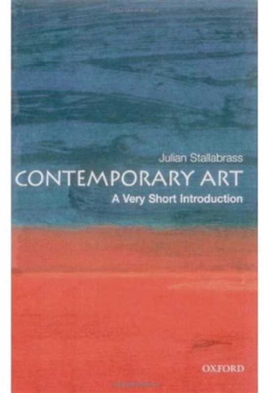 Contemporary Art A Very Short Introduction(Julian Stallabrass)(Oxford University Press USA 2006)