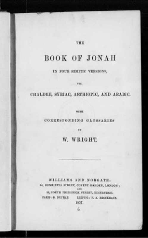 The Book of Jonah in four Oriental languages(W. Wright)