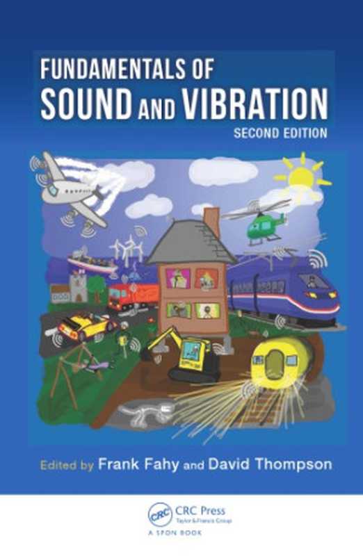 Fundamentals of Sound and Vibration Second Edition(Fahy Frank; Thompson David)(CRC Press 2014)