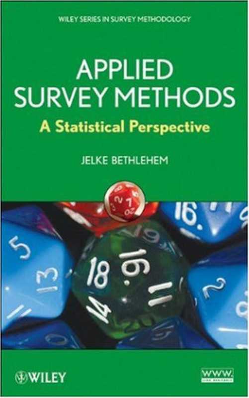 Applied Survey Methods - A Statistical Perspective (Wiley Series in Survey Methodology)(Jelke Bethlehem)(Wiley 2009)