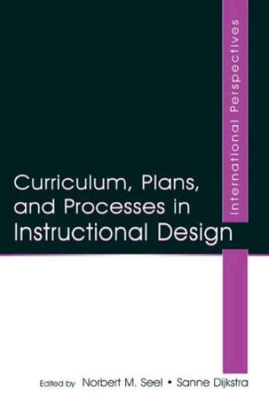 Curriculum  Plans  and Processes in Instructional Design - International Perspectives（Norbert M. Seel  Sanne Dijkstra  Rose Marra）（Routledge 2004）