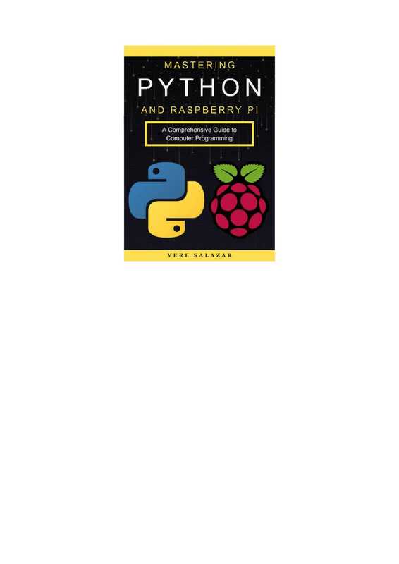 Mastering Python and Raspberry Pi. A Comprehensive Guide...2024（Salazar V.）（Autopublished 2024）
