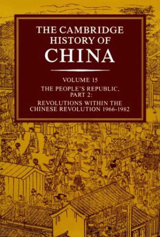 The Cambridge History of China  Vol. 15  The People