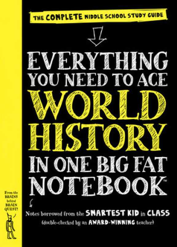 Everything You Need to Ace World History in One Big Fat Notebook（Workman Publishing）（Workman Publishing 2016）