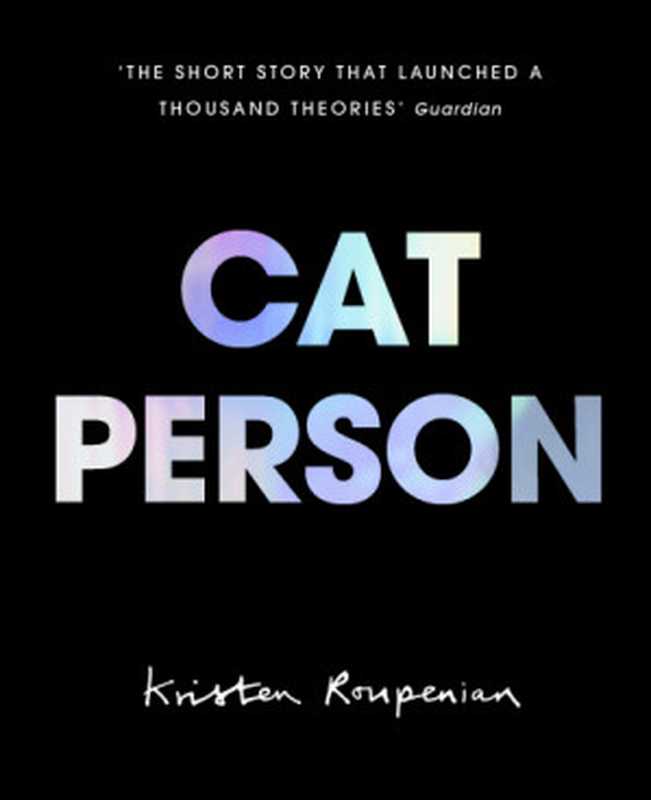Cat Person（Kristen Roupenian  Elinor Carucci）（Vintage Digital 2018）