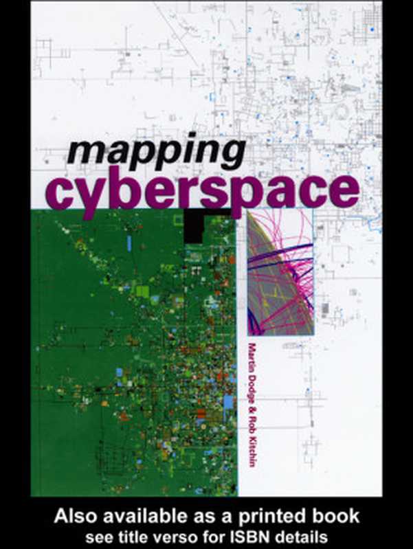 Mapping cyberspace（Martin Dodge  Rob Kitchin）（Routledge 2000）