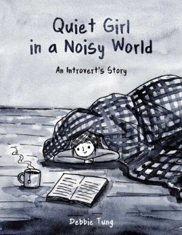 Quiet Girl in a Noisy World   An Introvert