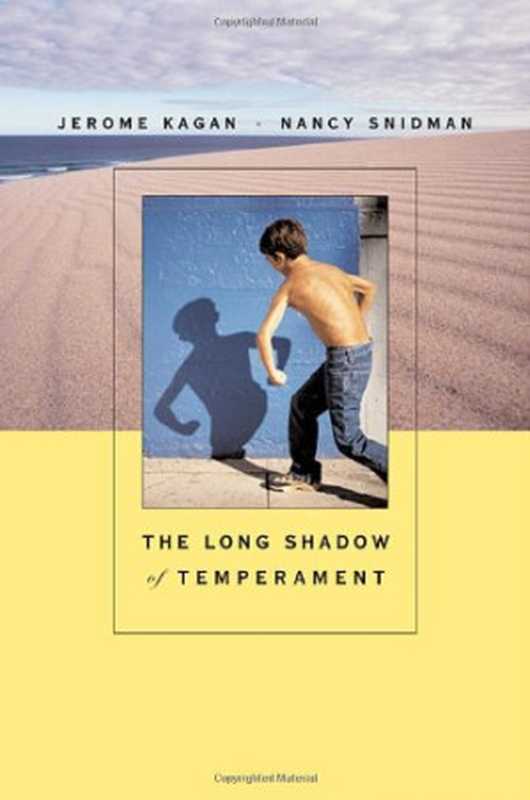 The Long Shadow of Temperament(Kagan Jerome Snidman Nancy)(Independely Published 2004)