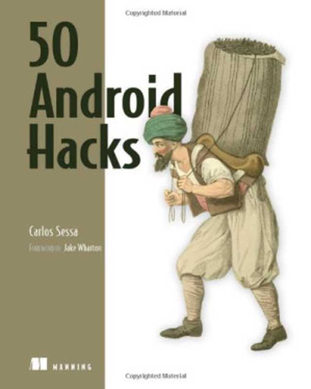 50 Android Hacks(Carlos Sessa)(Manning Publications 2013)